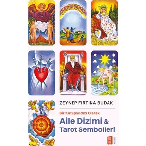 Bir Kutupyıldızı Olarak Aile Dizimi & Tarot Sembolleri