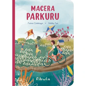 Macera Parkuru - Fatma Çetinkaya (Ciltli)