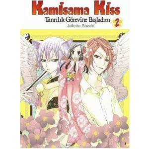 Kamisama Kiss - Tanrılık Görevine Başladım 2. Cilt