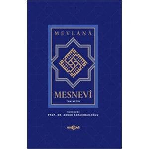 Akçağ Yayınları Mesnevi - Tam Metin - Mevlana Celaleddin Rumi