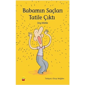 Babamın Saçları Tatile Çıktı