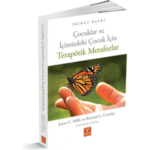 Çocuklar ve Içimizdeki Çocuk Için Terapötik Metaforlar