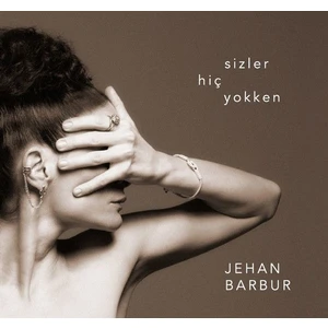 Jehan Barbur - Sizler Hiç Yokken (CD)