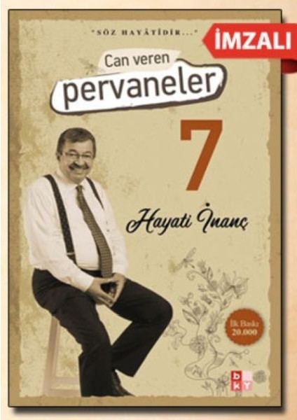 Can Veren Pervaneler 7 - (Imzalı) - Hayati İnanç