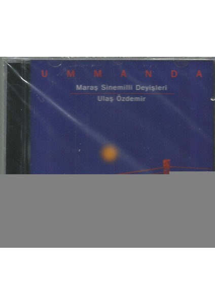 Ulaş Özdemir – Ummanda Maraş Sinemilli Deyişleri (cd) fiyatları