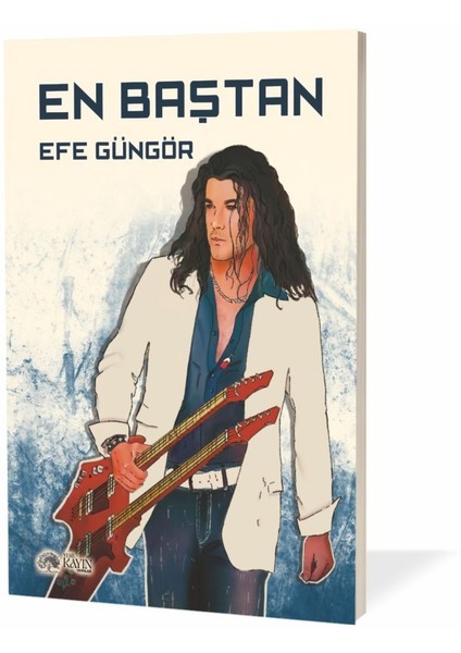 Efe Güngör - En Baştan