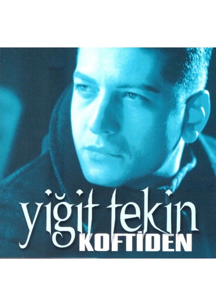 Yiğit Tekin – Koftiden CD