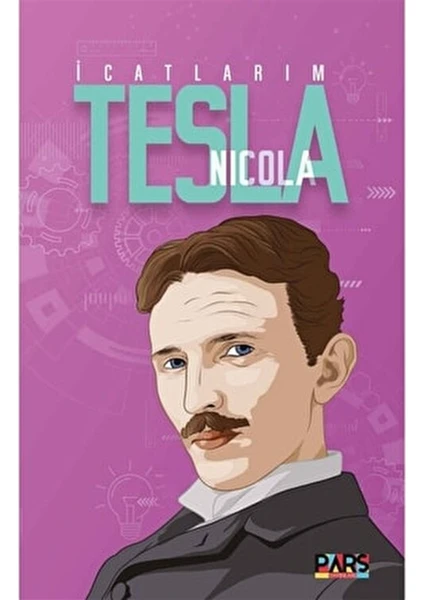 İcatlarım- Nıcola Tesla