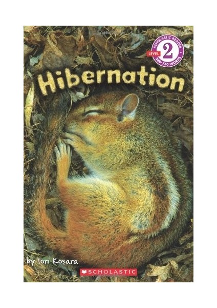 Hibernation (Scholastic Reader Level 2)