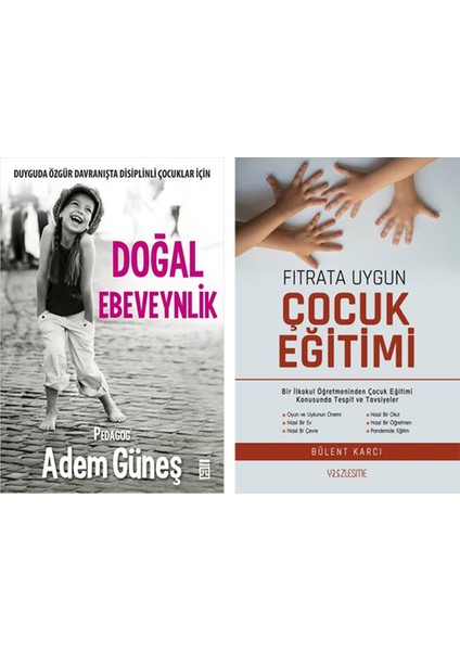 Doğal Ebeveynlik - Fıtrata Uygun Çocuk Eğitimi - 2 Kitap