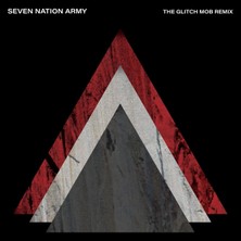 The White Stripes Seven Nation Army x The Glitch Mob - Single Plak