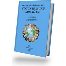 Prof. Dr. Ali Naim Inan Anısına Çocuk Hukuku Armağanı
