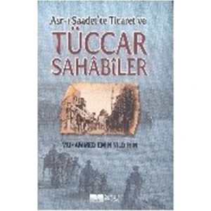 Asrı Saadette Ticaret Ve Tüccar Sahabiler-Muhammed Emin Yıldırım