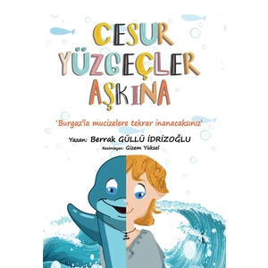 Cesur Yüzgeçler Aşkına - Berrak Güllü Idrizoğlu