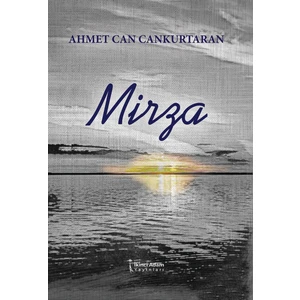 Mirza – Ahmet Can Cankurtaran