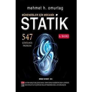 Mühendisler İçin Mekanik Statik Çözümlü Problemler - Mehmet H. Omurtag