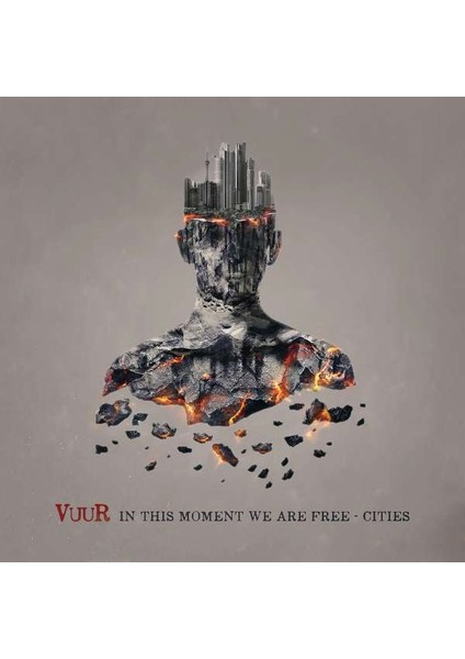Vuur In This Moment We Are Free-Cities - Plak