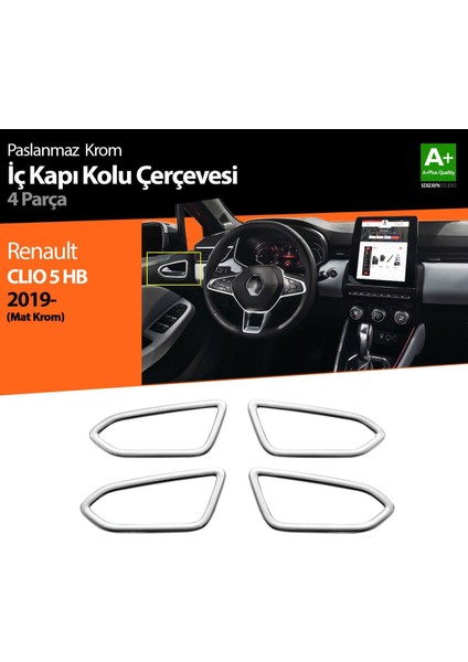 Renault Clio 5 Krom Iç Kapı Kolu Çerçevesi 4 Prç. 2019 ve Üzeri (Mat Krom)