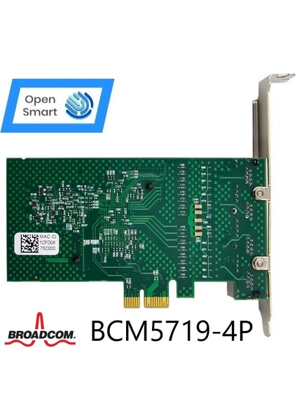 Open Smart 4 Port Broadcom BCM5719-4P 1gbe Pcıe X1 Ethernet Kart - OPS7209BCM