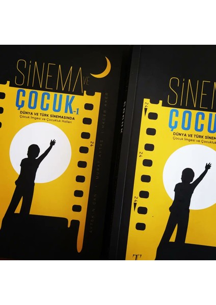 Sinema ve Çocuk 1 Türk ve Dünya Sinemasında Çocuk Imgesi ve Çocukluk Halleri