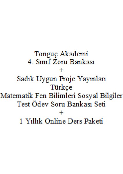 Tonguç Akademi 4. Sınıf Zoru Bankası - Sadık Uygun Proje Yayınları Türkçe Matematik Fen Bilimleri Sosyal Bilgiler Test Ödev Soru Bankası Seti - 1 Yıllık Online Ders Paketi