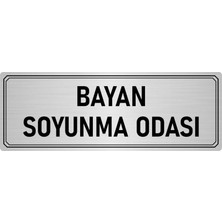 Özarslan Dizayn Metal Yönlendirme Levhası Departman Kapı Isimliği Bayan Soyunma Odası 5x20 cm Gümüş Renk