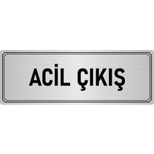 Özarslan Dizayn Metal Yönlendirme Levhası Departman Kapı Isimliği Acil Çıkış 5x20 cm Gümüş Renk