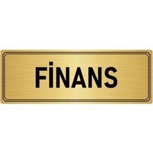 Özarslan Dizayn Metal Yönlendirme Levhası Departman Kapı Isimliği Finans 5x20 cm Altın Renk