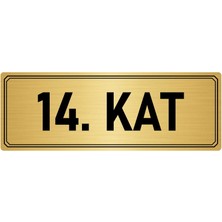 Özarslan Dizayn Metal Yönlendirme Levhası Departman Kapı Isimliği 14. Kat 10x20 cm Altın Renk