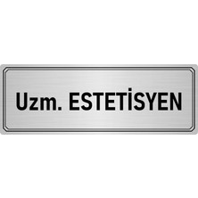 Özarslan Dizayn Metal Yönlendirme Levhası Departman Kapı Isimliği Uzm. Estetisyen 5x20 cm Gümüş Renk
