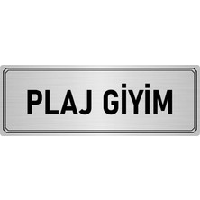 Özarslan Dizayn Metal Yönlendirme Levhası Departman Kapı Isimliği Plaj Giyim 5x20 cm Gümüş Renk