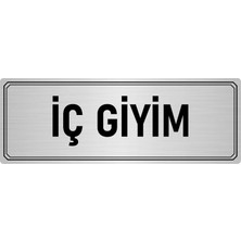 Özarslan Dizayn Metal Yönlendirme Levhası Departman Kapı Isimliği Iç Giyim 5x20 cm Gümüş Renk