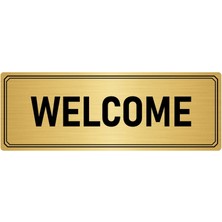 Özarslan Dizayn Metal Yönlendirme Levhası Departman Kapı Isimliği Welcome 5x20 cm Altın Renk
