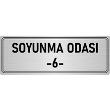 Özarslan Dizayn Metal Yönlendirme Levhası Departman Kapı Isimliği Soyunma Odası 6 10x20 cm Gümüş Renk