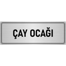 Özarslan Dizayn Metal Yönlendirme Levhası Departman Kapı Isimliği Çay Ocağı 5x20 cm Gümüş Renk