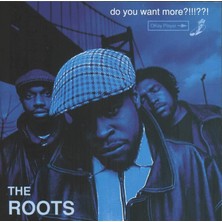 The Roots Do You Want More (Limited Deluxe - 25TH Anniversary Edition) - Plak