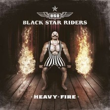 Black Star Riders Heavy Fire - Plak