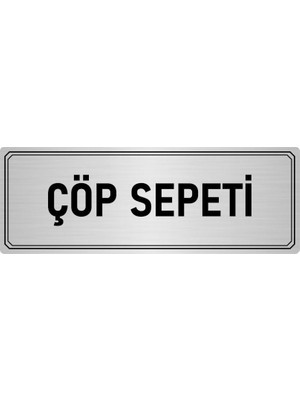 Özarslan Dizayn Metal Yönlendirme Levhası Departman Kapı Isimliği Çöp Sepeti 5x20 cm Gümüş Renk