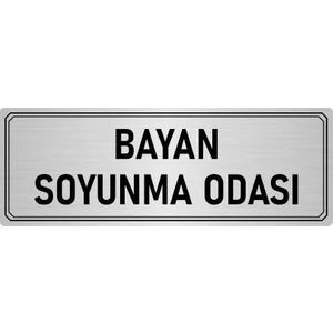 Özarslan Dizayn Metal Yönlendirme Levhası Departman Kapı Isimliği Bayan Soyunma Odası 5x20 cm Gümüş Renk