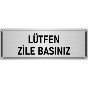 Özarslan Dizayn Metal Yönlendirme Levhası Departman Kapı Isimliği Lütfen Zile Basınız 10x20 cm Gümüş Renk
