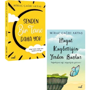 Senden Bir Tane Daha Yok - Hayat Kaybettiğin Yerden Başlar - Miraç Çağrı Aktaş