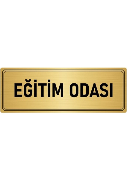 Metal Yönlendirme Levhası Departman Kapı Isimliği Eğitim Odası 5x20 cm Altın Renk