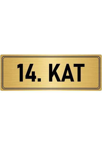 Metal Yönlendirme Levhası Departman Kapı Isimliği 14. Kat 5x20 cm Altın Renk