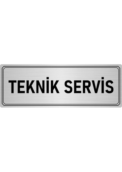 Metal Yönlendirme Levhası Departman Kapı Isimliği Teknik Servis 10x20 cm Gümüş Renk