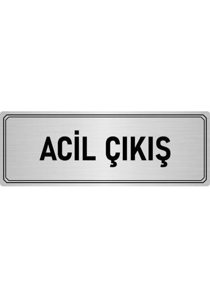 Metal Yönlendirme Levhası Departman Kapı Isimliği Acil Çıkış 10x20 cm Gümüş Renk