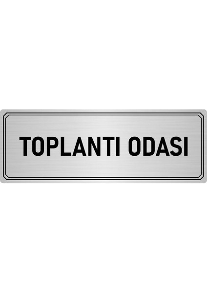 Metal Yönlendirme Levhası Departman Kapı Isimliği Toplantı Odası 10x20 cm Gümüş Renk