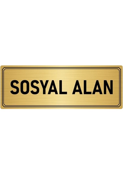 Metal Yönlendirme Levhası Departman Kapı Isimliği Sosyal Alan 5x20 cm Altın Renk