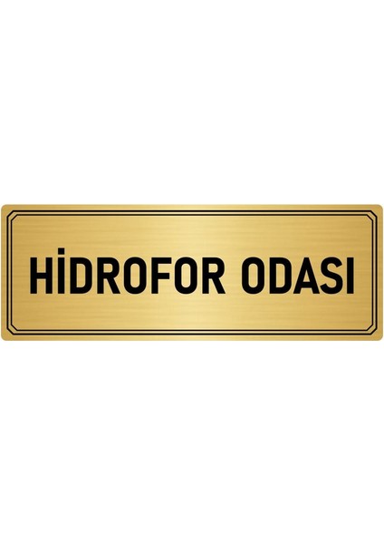 Metal Yönlendirme Levhası Departman Kapı Isimliği Hidrofor Odası 5x20 cm Altın Renk
