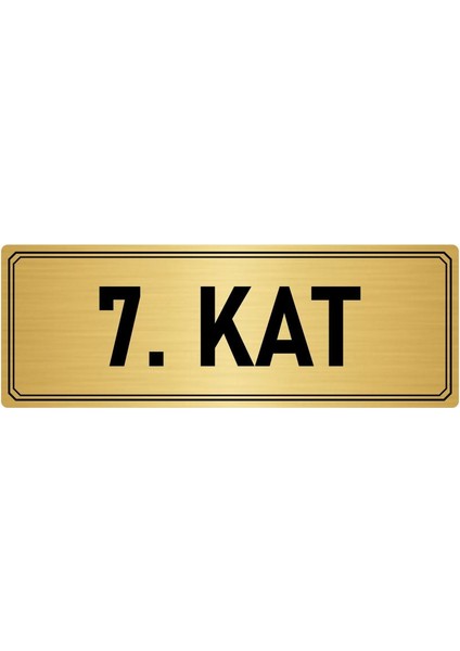 Metal Yönlendirme Levhası Departman Kapı Isimliği 7. Kat 5x20 cm Altın Renk