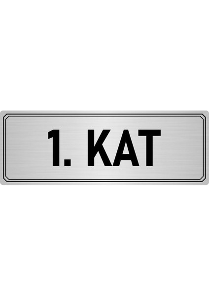 Metal Yönlendirme Levhası Departman Kapı Isimliği 1. Kat 7x20 cm Gümüş Renk